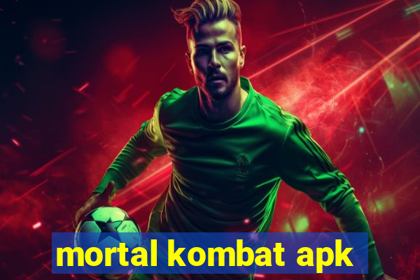 mortal kombat apk